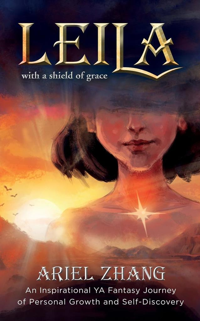 Leila: An Inspirational YA Fantasy Journey of Personal Growth and Self-Discovery