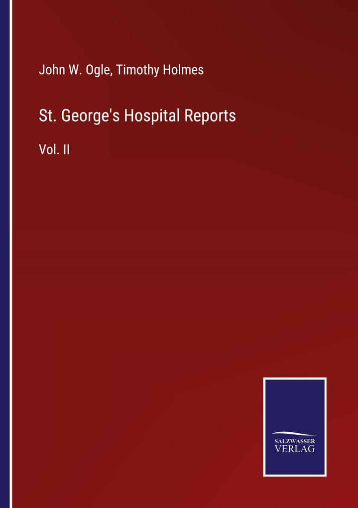 St. George's Hospital Reports