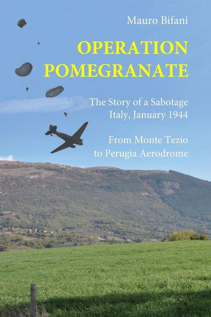 OPERATION POMEGRANATE