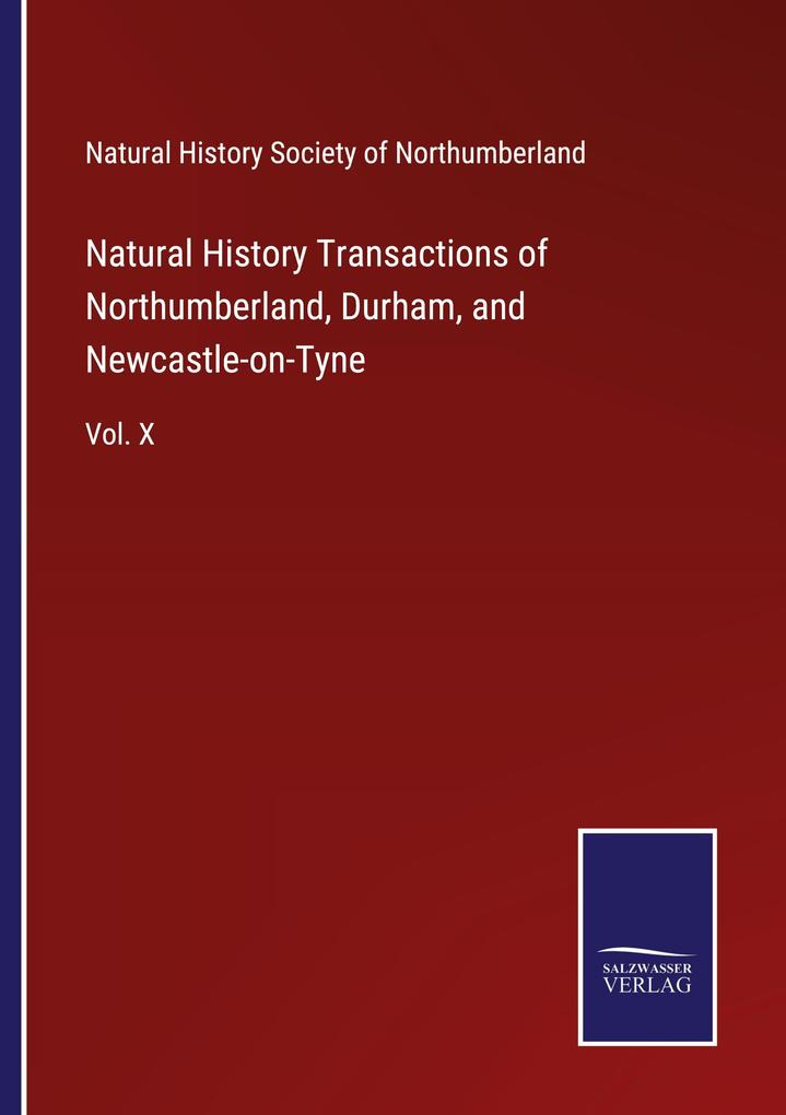 Natural History Transactions of Northumberland Durham and Newcastle-on-Tyne