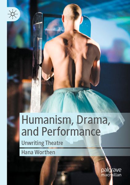 Humanism Drama and Performance