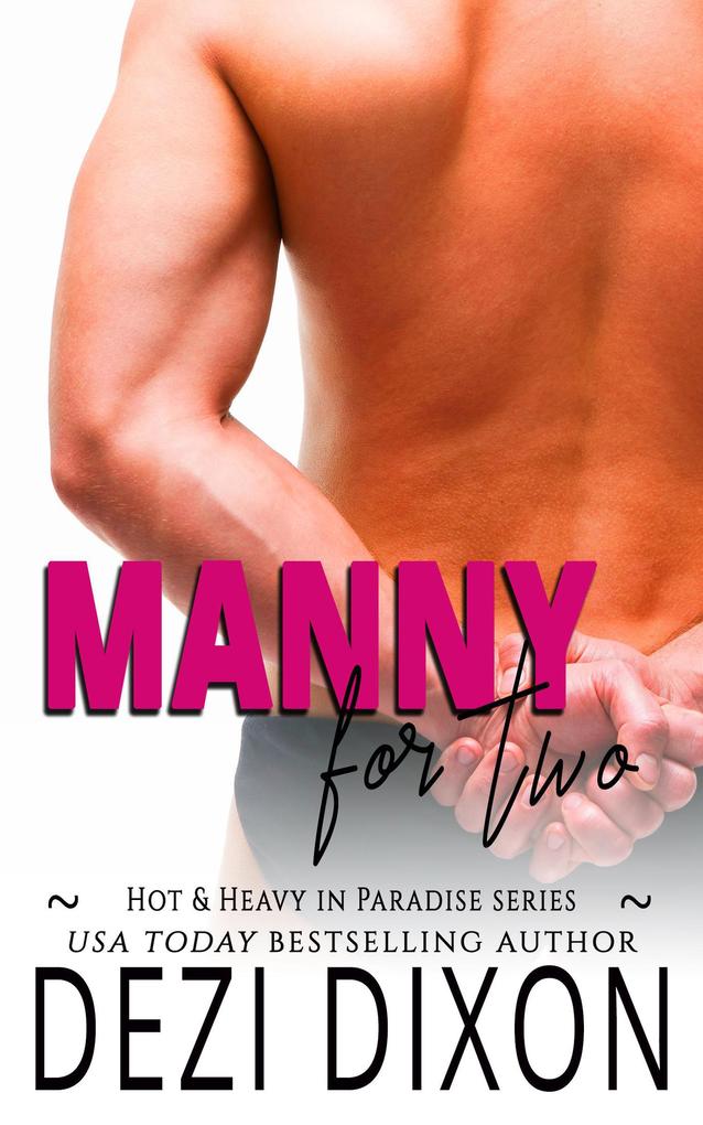 Manny for Two (Hot & Heavy in Paradise #3)