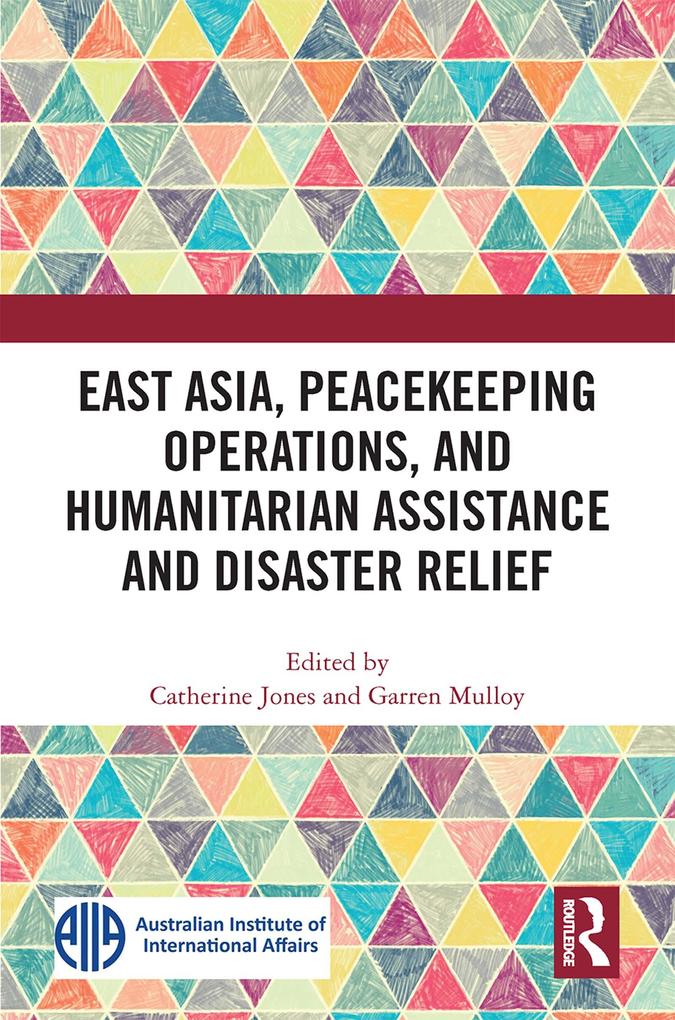 East Asia Peacekeeping Operations and Humanitarian Assistance and Disaster Relief