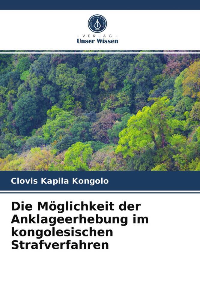 Die Möglichkeit der Anklageerhebung im kongolesischen Strafverfahren