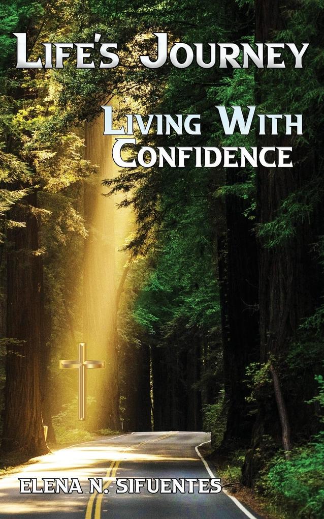 Life‘s Journey Living With Confidence