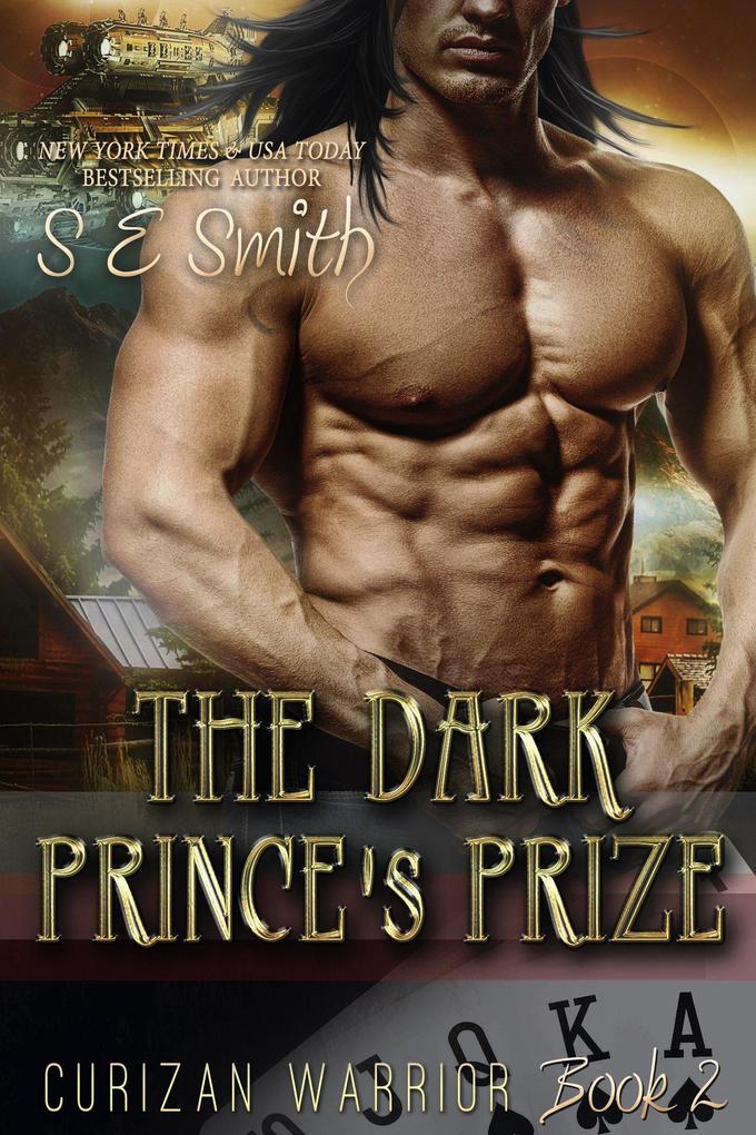 The Dark Prince's Prize (Curizan Warrior #2)
