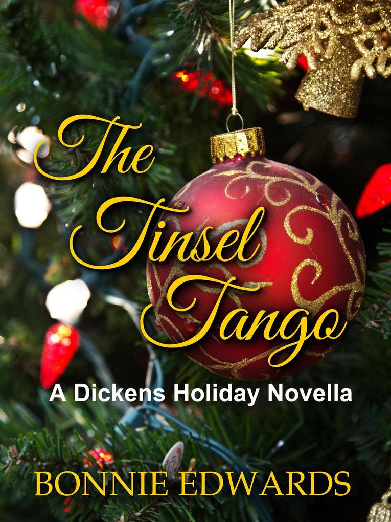 The Tinsel Tango A Dickens Holiday Novella (Dance of Love)