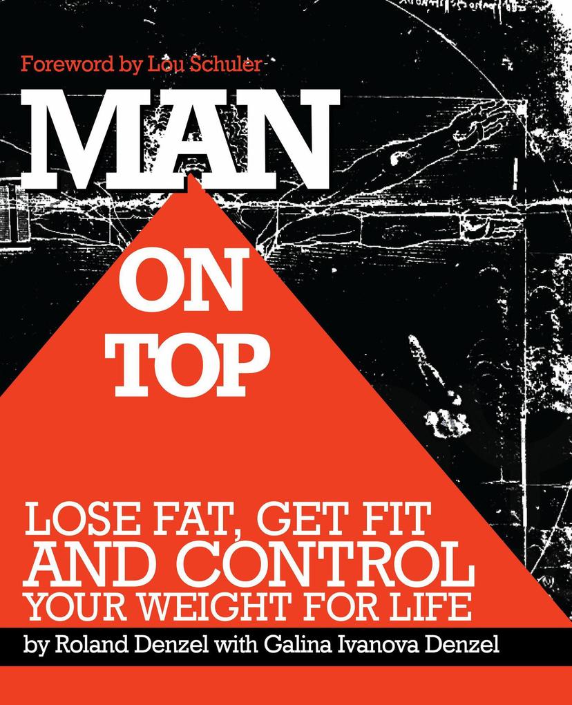 Man On Top: Lose Fat Get Fit and Control Your Weight For Life