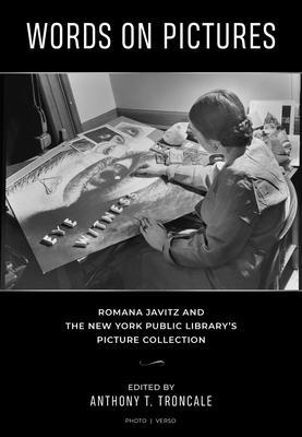 Words on Pictures: Romana Javitz and the New York Public Library's Picture Collection