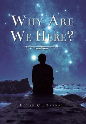 Why Are We Here?