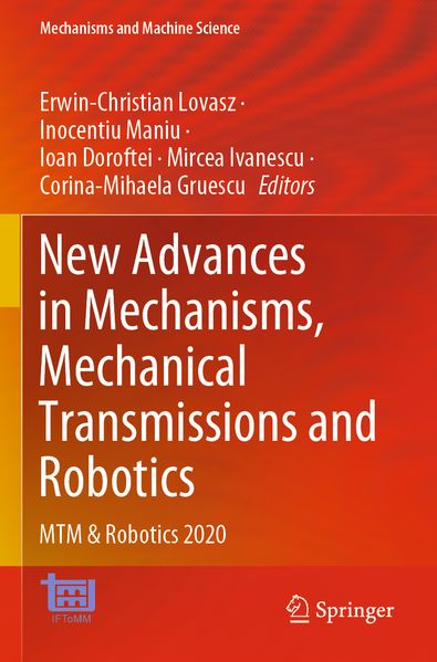 New Advances in Mechanisms Mechanical Transmissions and Robotics