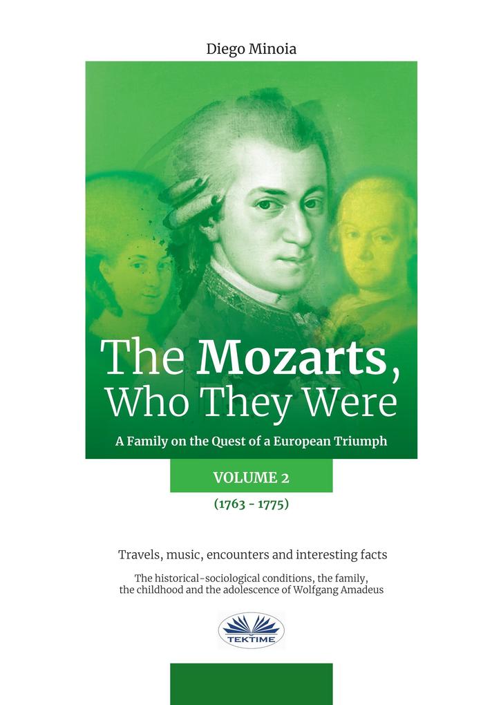 The Mozarts Who They Were Volume 2