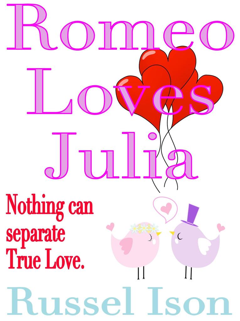 Romeo Loves Julia
