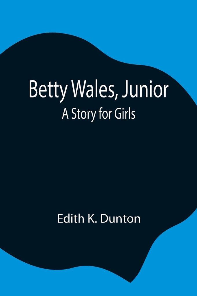 Betty Wales Junior
