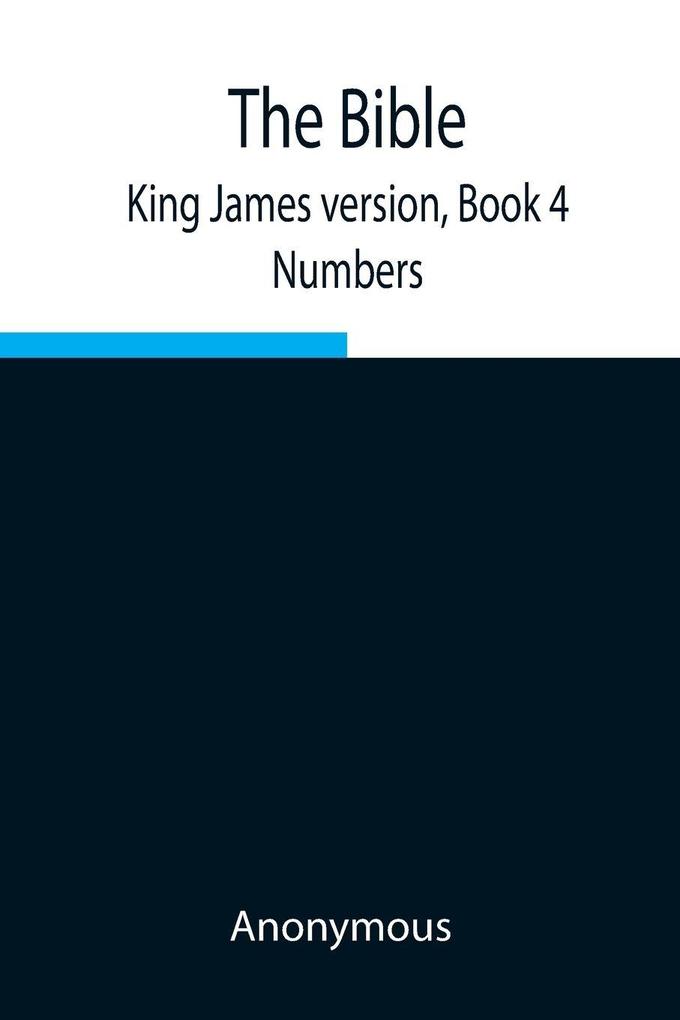 The Bible King James Version Book 4; Numbers