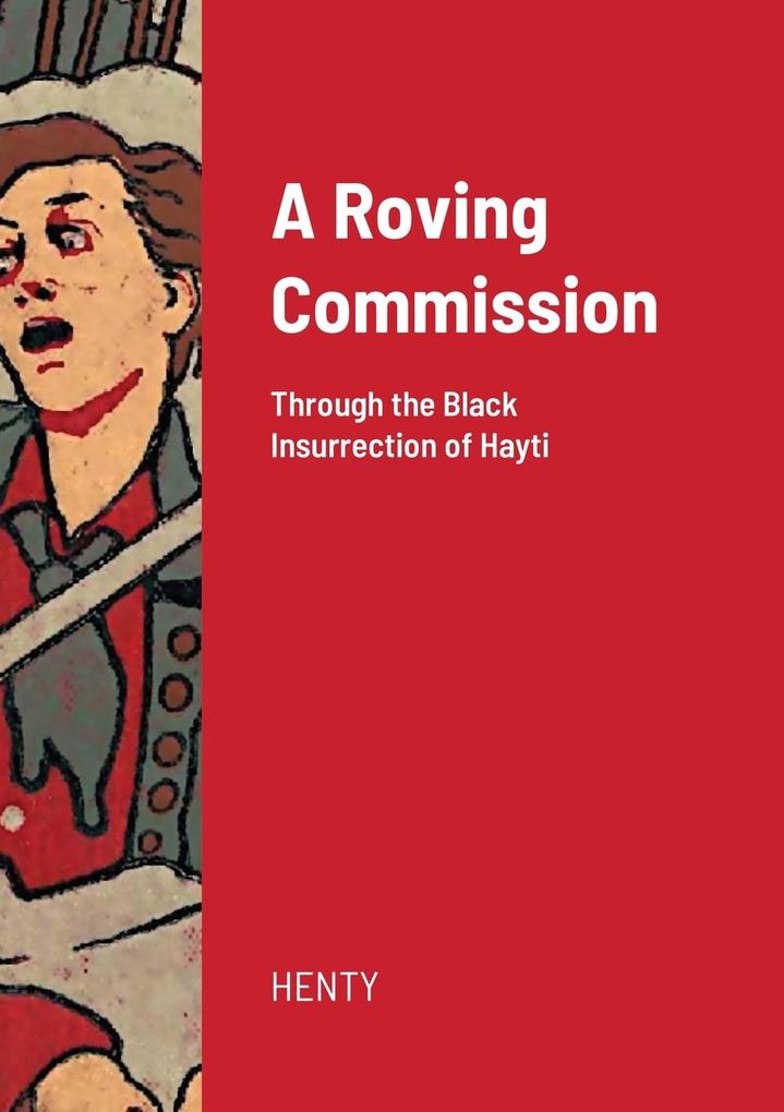 A Roving Commission