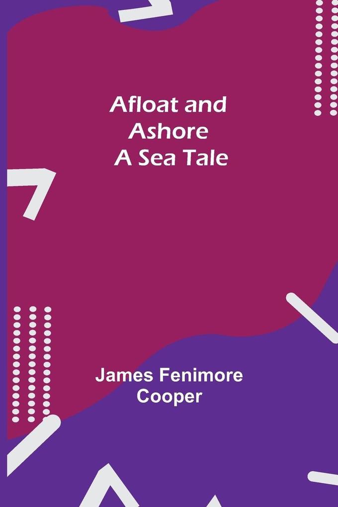 Afloat And Ashore