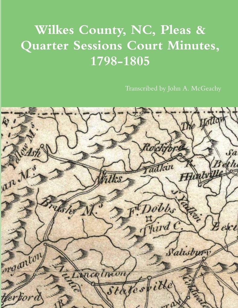 Wilkes County NC P&Q Minutes 1798-1805