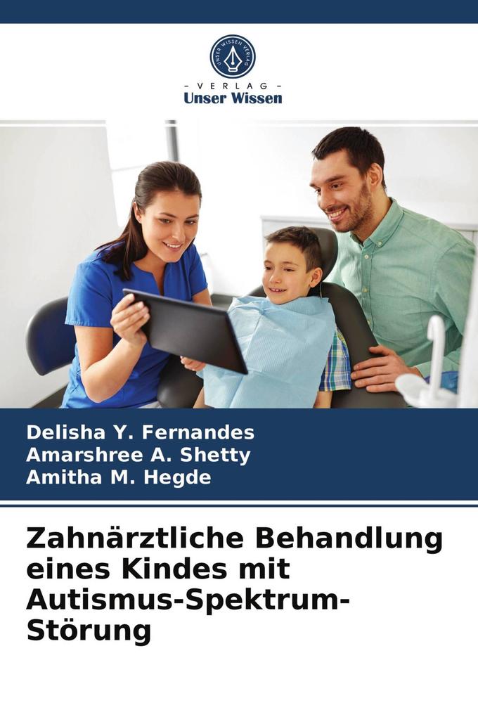 Zahnärztliche Behandlung eines Kindes mit Autismus-Spektrum-Störung