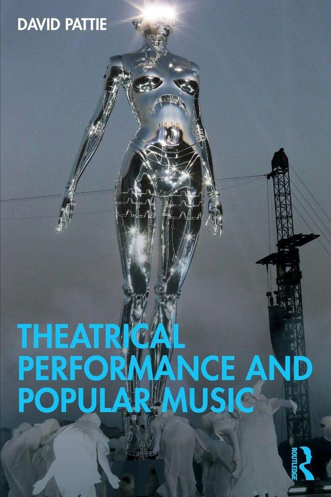 Theatrical Performance and Popular Music