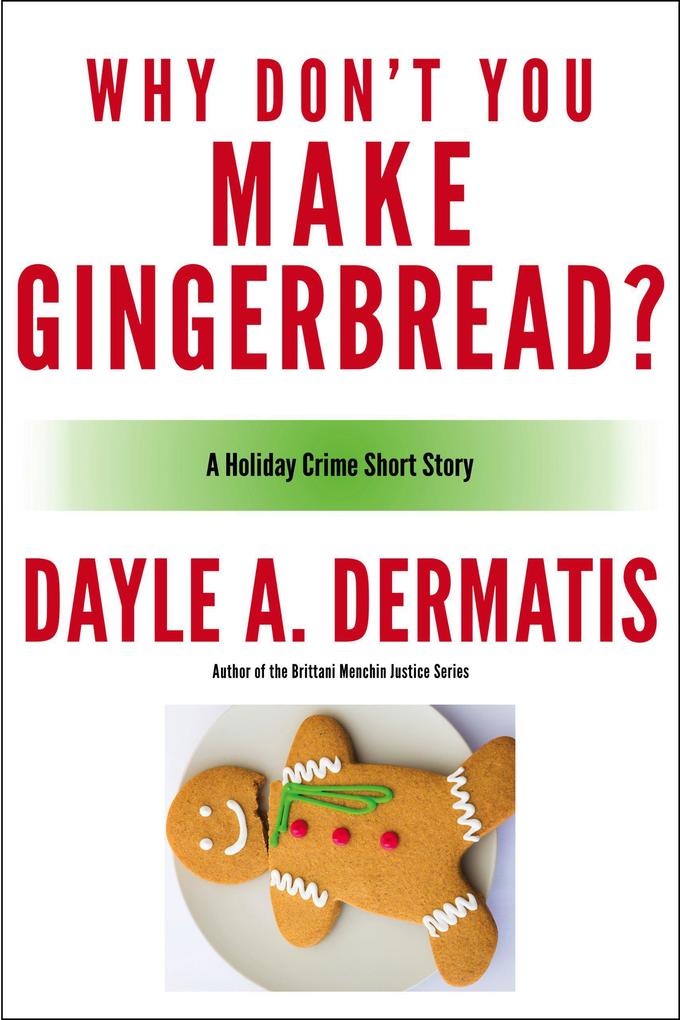 Why Don‘t You Make Gingerbread?