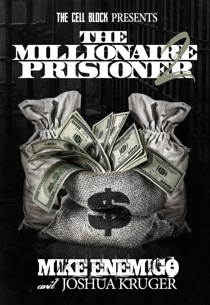 The Millionaire Prisoner Pt. 2