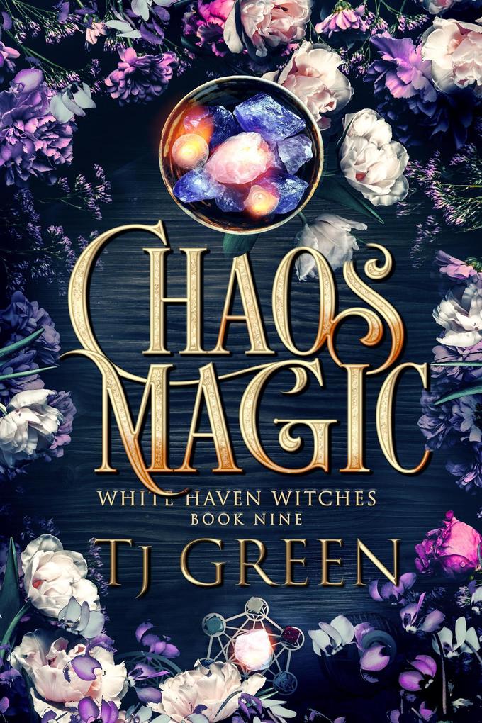 Chaos Magic (White Haven Witches #9)