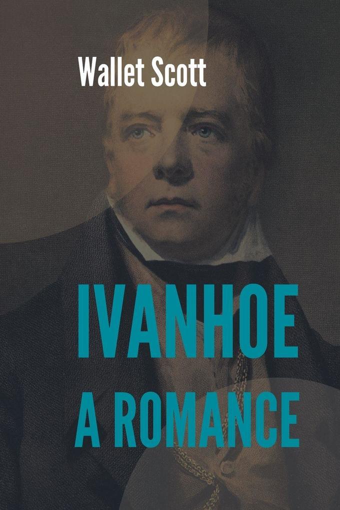 Ivanhoe A Romance
