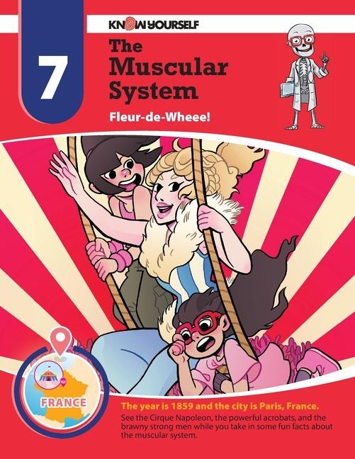 The Muscular System: Fleur-de-Wheee! - Adventure 7