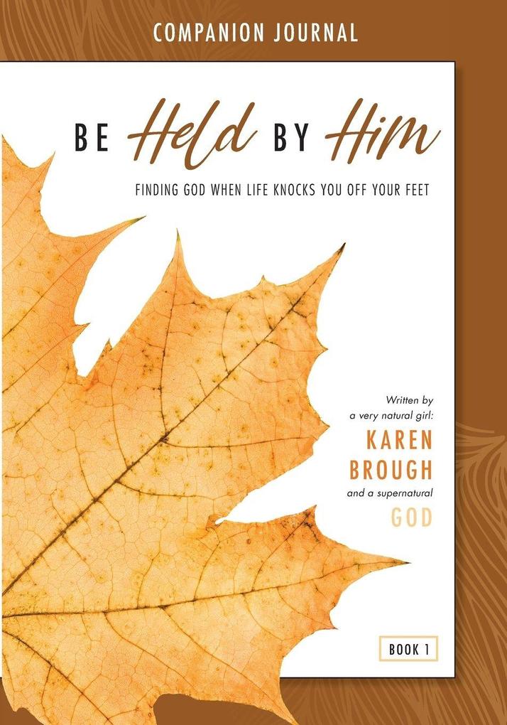 Be Held By Him Companion Journal