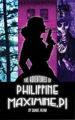 The Adventures of Philippine Maximine P.I.