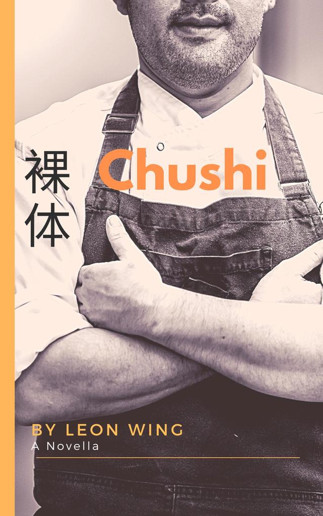 Chushi (Chow Kit Chronicles #4)