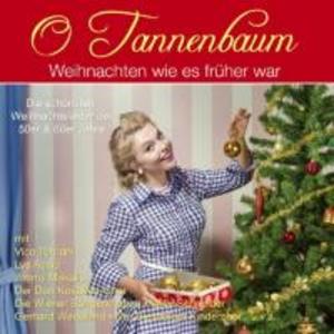 O Tannenbaum-Weihnachten wie‘s früher war
