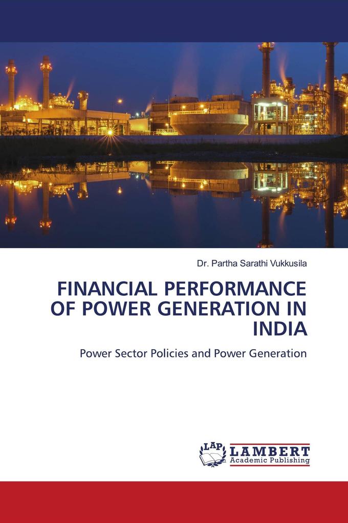 FINANCIAL PERFORMANCE OF POWER GENERATION IN INDIA