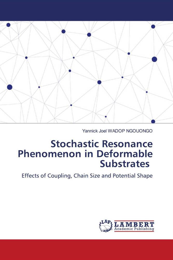 Stochastic Resonance Phenomenon in Deformable Substrates