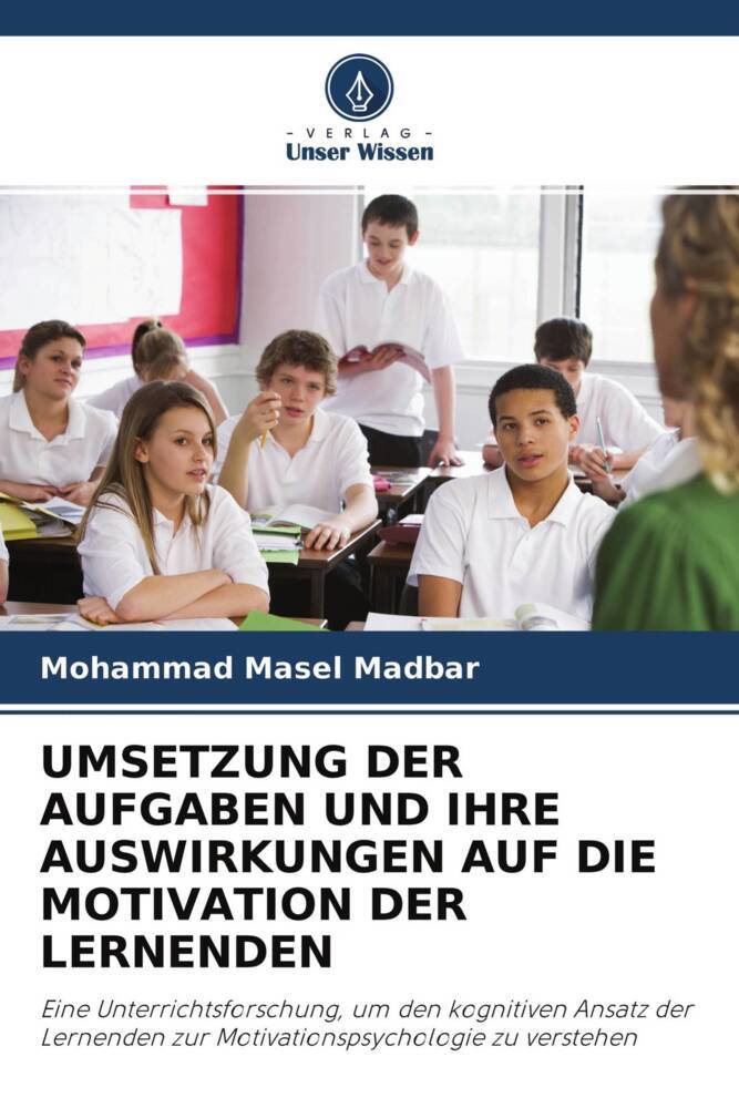 UMSETZUNG DER AUFGABEN UND IHRE AUSWIRKUNGEN AUF DIE MOTIVATION DER LERNENDEN