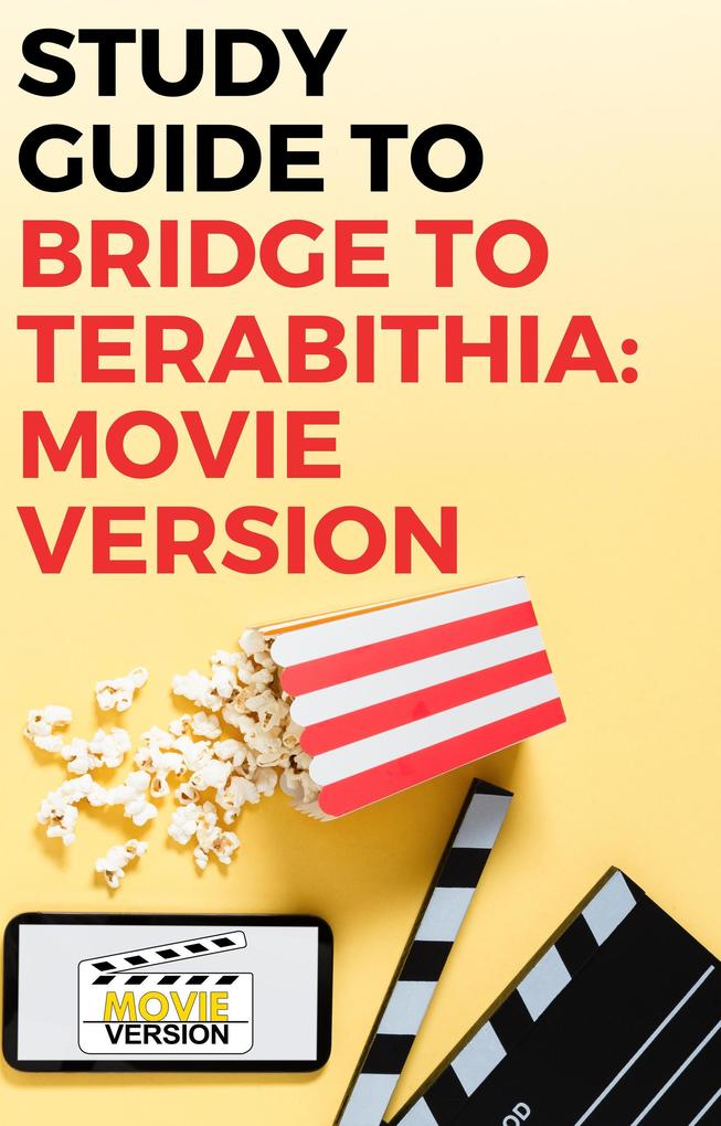 Study Guide to Bridge to Terabithia: Movie Version