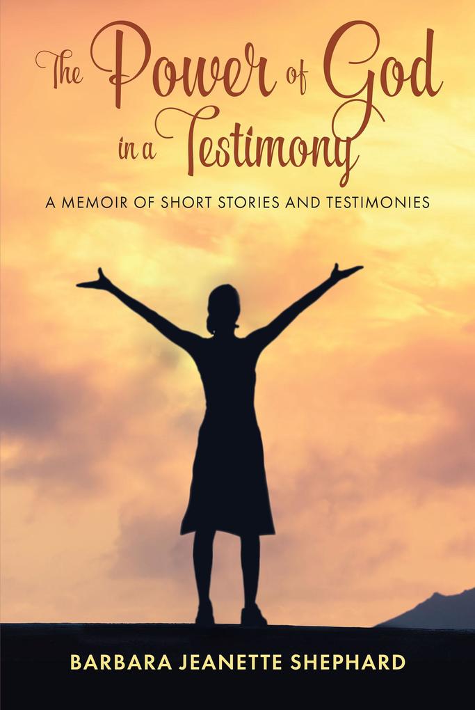 The Power of God in a Testimony