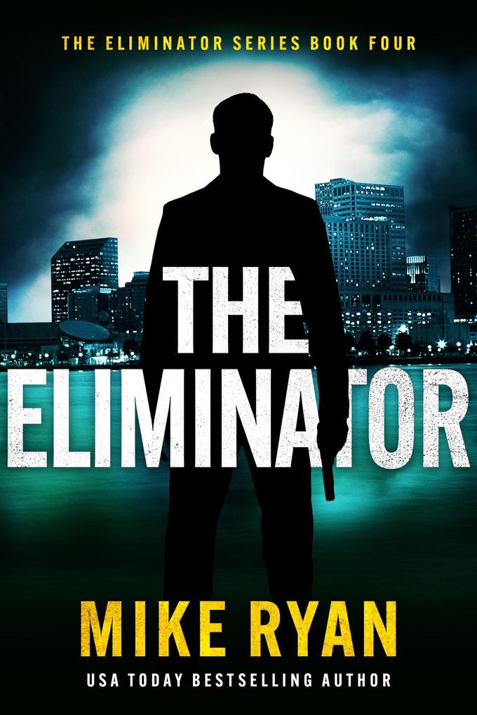 The Eliminator (The Eliminator Series #4)