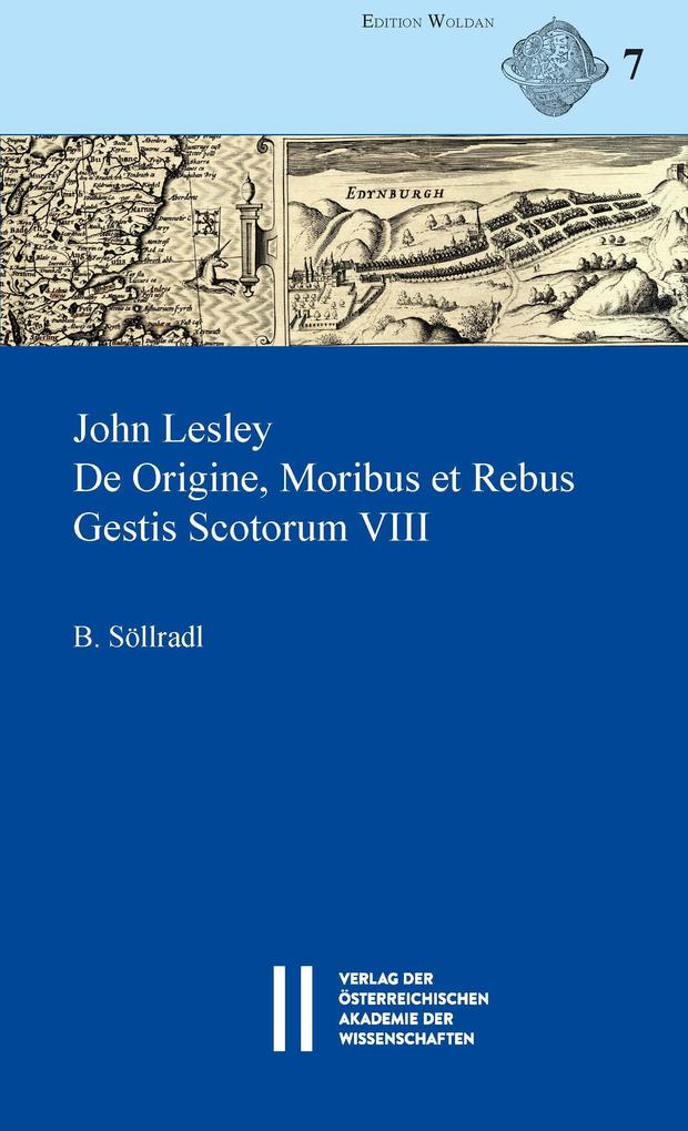John Lesley. De Origine Moribus et Rebus Gestis Scotorum VIII