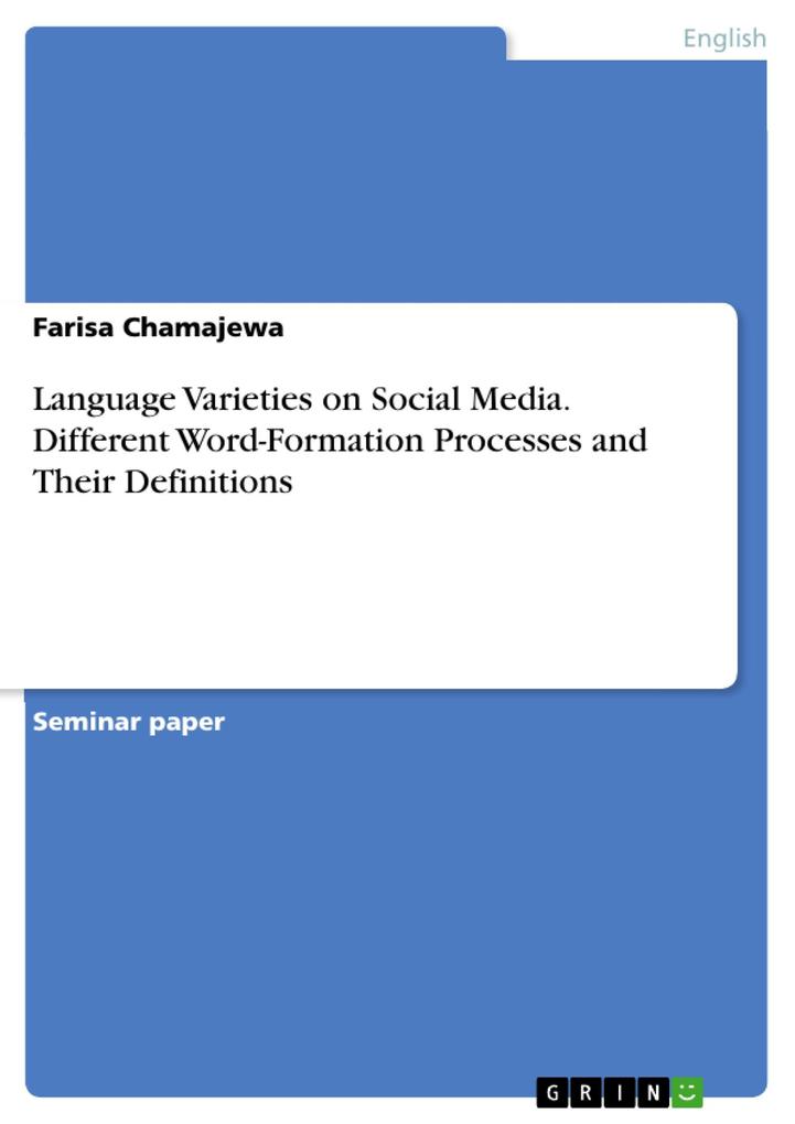 Language Varieties on Social Media. Different Word-Formation Processes and Their Definitions