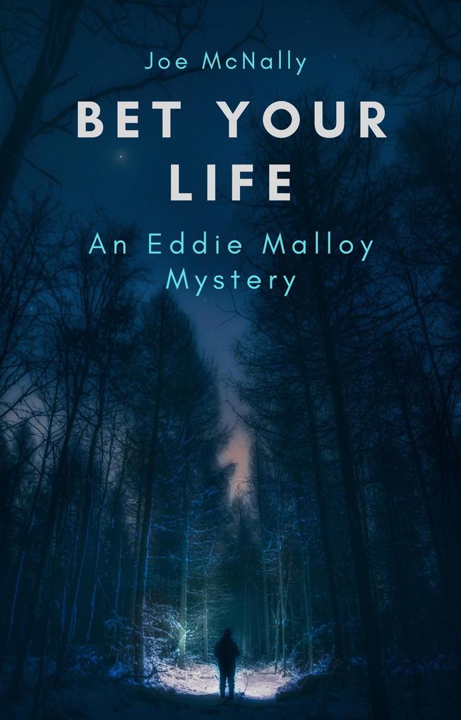 Bet Your Life (The Eddie Malloy series #10)
