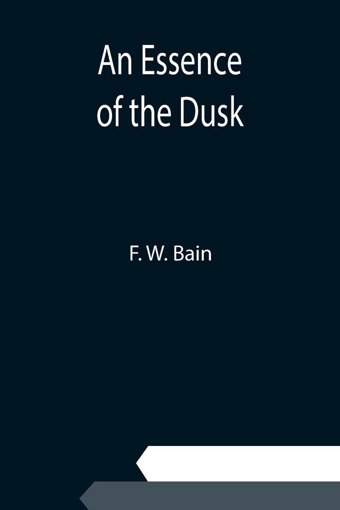 An Essence of the Dusk