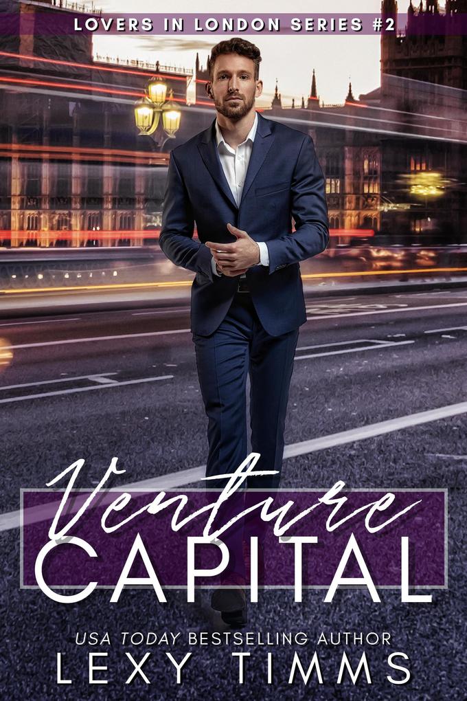 Venture Capital (Lovers in London Series #2)