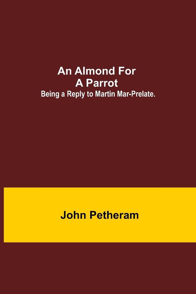 An Almond for a Parrot