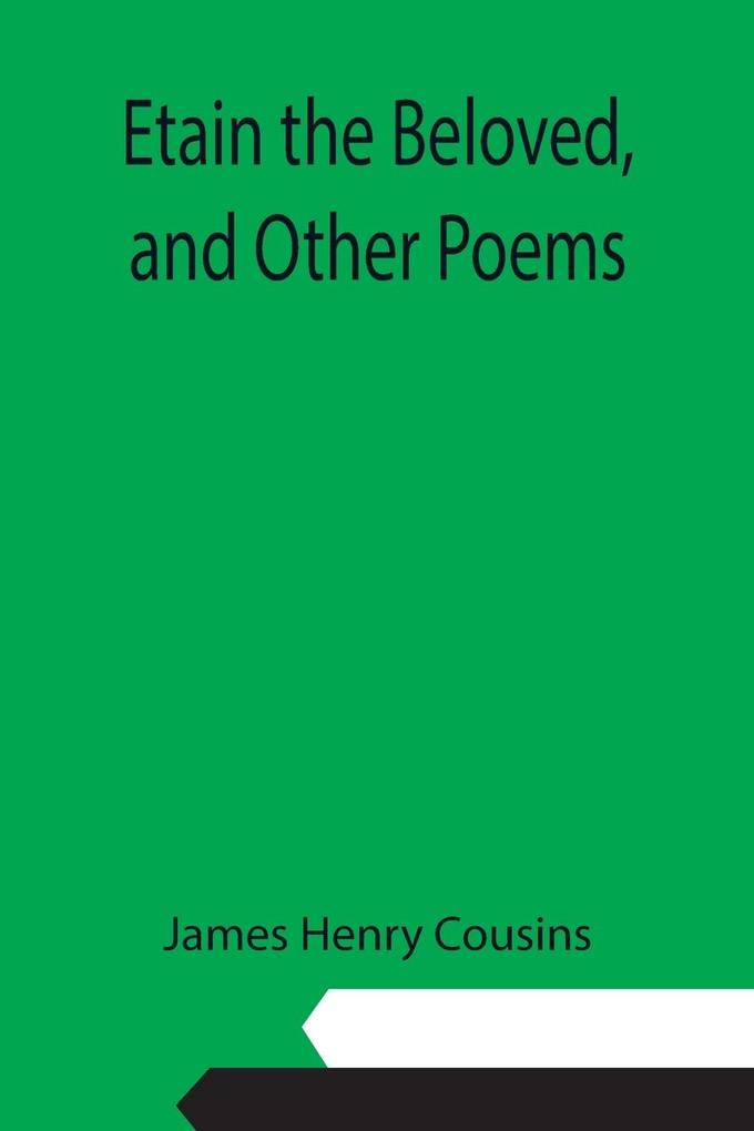 Etain the Beloved and Other Poems