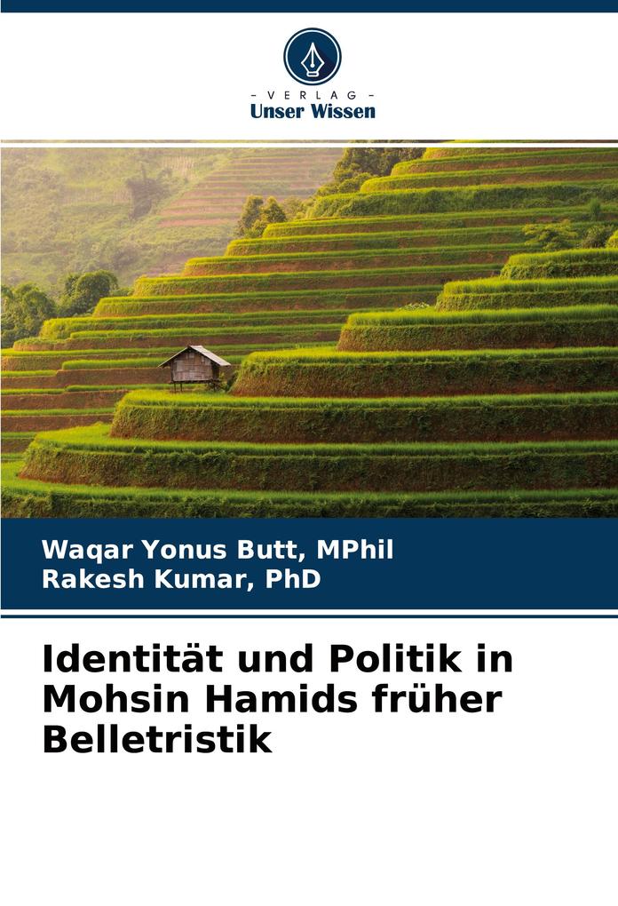 Identität und Politik in Mohsin Hamids früher Belletristik
