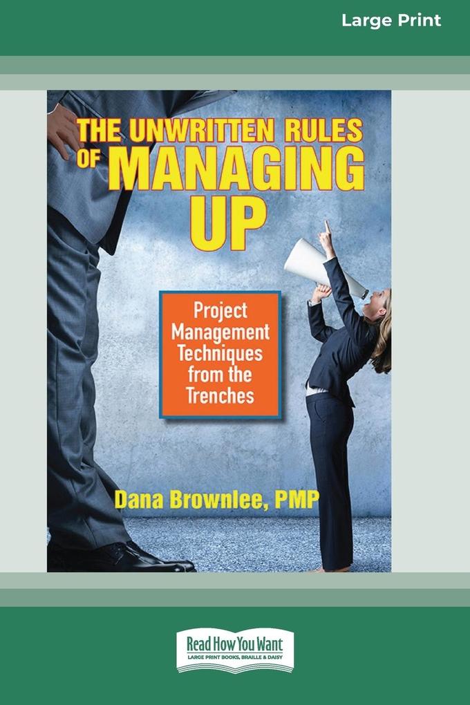 The Unwritten Rules of Managing Up