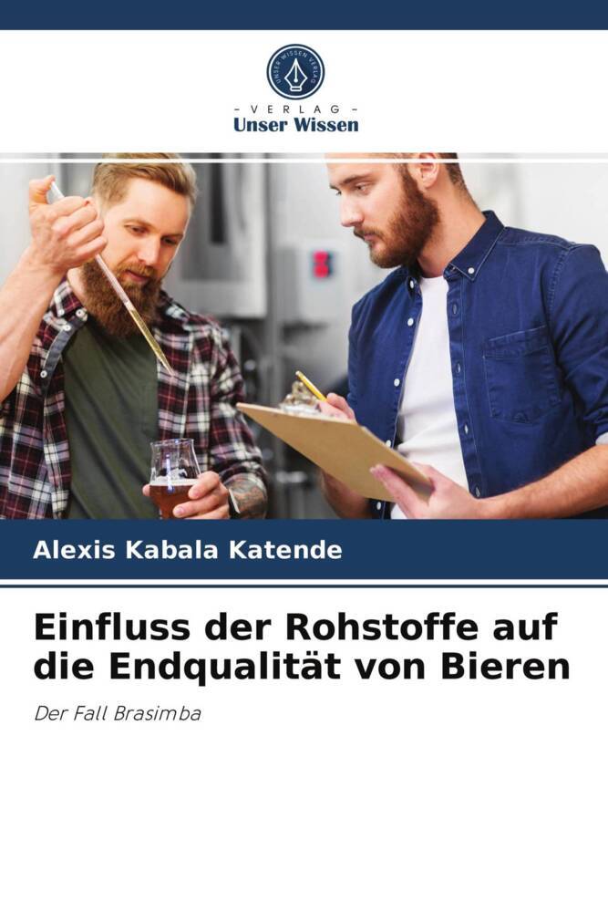 Einfluss der Rohstoffe auf die Endqualität von Bieren