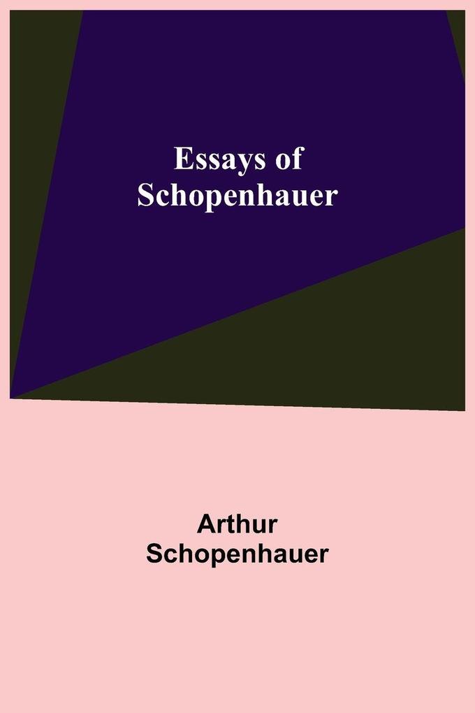 Essays Of Schopenhauer